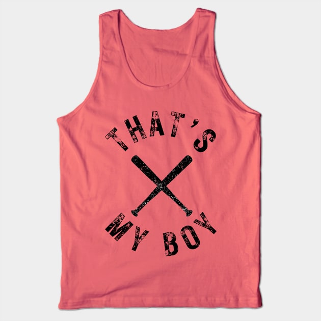 That's My Boy-Baseball Tank Top by MN Favorites